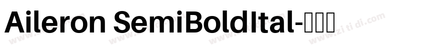 Aileron SemiBoldItal字体转换